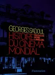 Histoire du cinéma mondial : des origines à nos jours